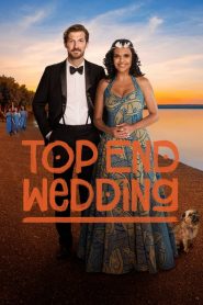 فيلم Top End Wedding 2019 مترجم اون لاين