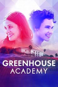 مسلسل Greenhouse Academy مترجم اون لاين