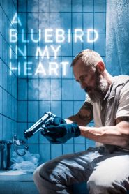 فيلم A Bluebird in My Heart 2018 مترجم اون لاين