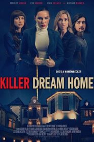 مشاهدة فيلم Killer Dream Home 2020 مترجم