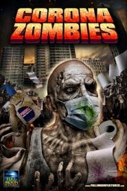 مشاهدة فيلم Corona Zombies 2020 مترجم