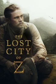 فيلم The Lost City of Z 2016 مترجم اون لاين