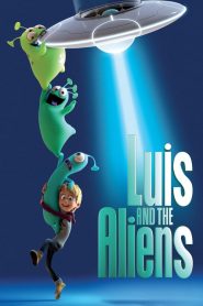 فيلم Luis and the Aliens 2018 مترجم اون لاين