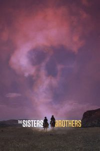 فيلم The Sisters Brothers 2018 مترجم اون لاين