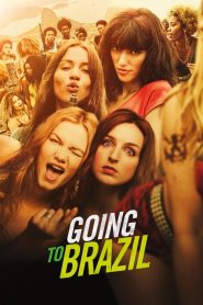 فيلم Going to Brazil 2016 مترجم اون لاين