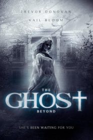 فيلم The Ghost Beyond 2018 مترجم اون لاين