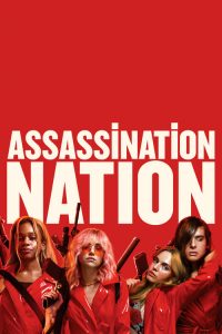 فيلم Assassination Nation 2018 مترجم اون لاين