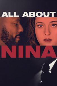 فيلم All About Nina 2018 مترجم اون لاين
