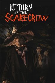 فيلم Return of the Scarecrow 2018 مترجم اون لاين