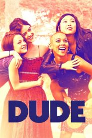 فيلم Dude 2018 مترجم اون لاين