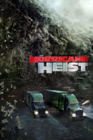 فيلم The Hurricane Heist 2018 مترجم اون لاين