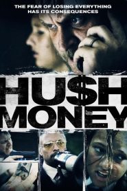 فيلم Hush Money 2017 مترجم اون لاين